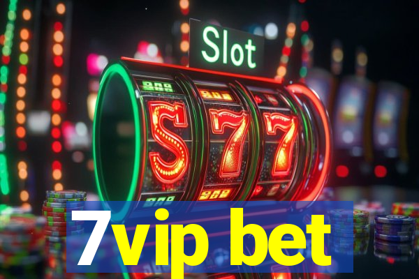 7vip bet